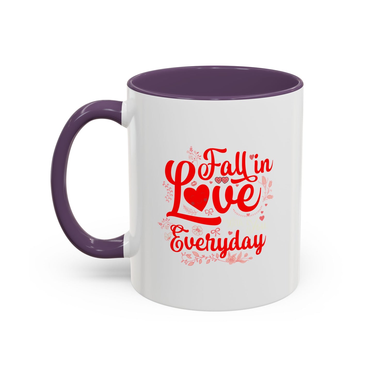 Coffee Mug - Fall in Love Everyday Valentine's Day or Anniversary Gift